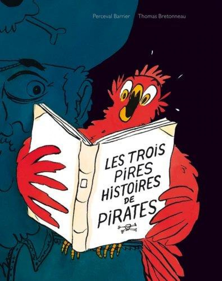 LES TROIS PIRES HISTOIRES DE PIRATES - BARRIER/BRETONNEAU - EDL