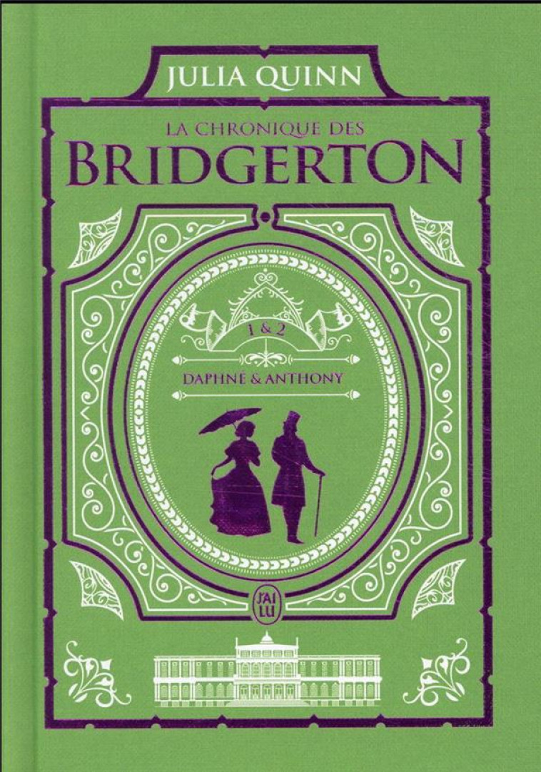 LA CHRONIQUE DES BRIDGERTON : INTEGRALE VOL.1 : TOMES 1 ET 2 -  QUINN  JULIA - J'AI LU