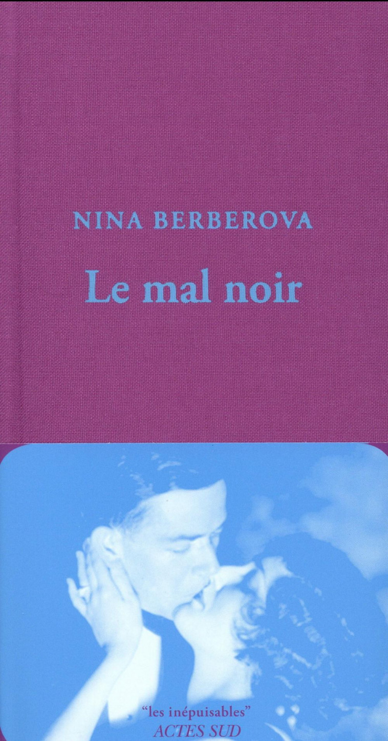 LE MAL NOIR - Berberova Nina - Actes Sud