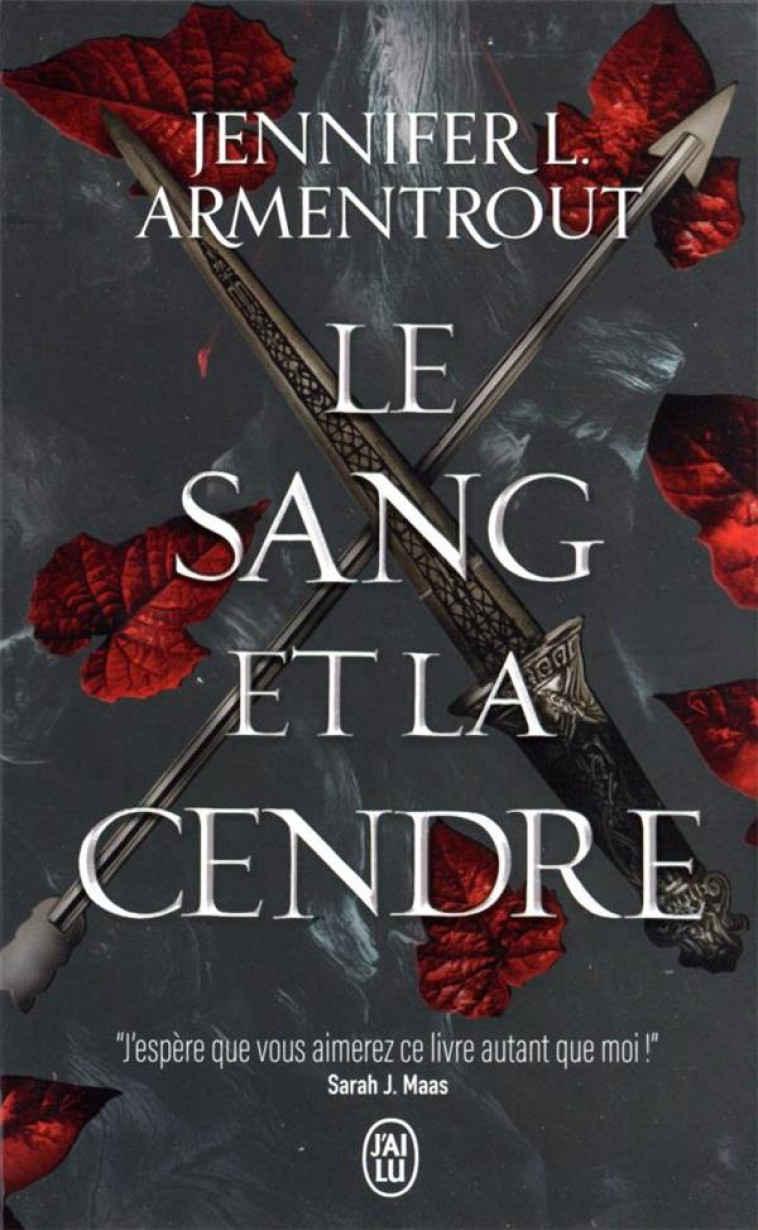 LE SANG ET LA CENDRE TOME 1 - ARMENTROUT  JENNIFER L. - J'AI LU