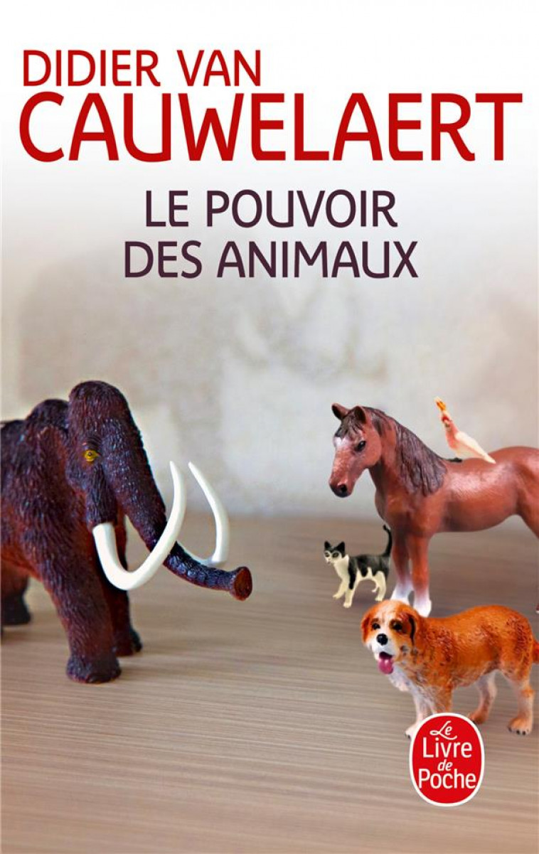 LE POUVOIR DES ANIMAUX - VAN CAUWELAERT D. - LGF/Livre de Poche