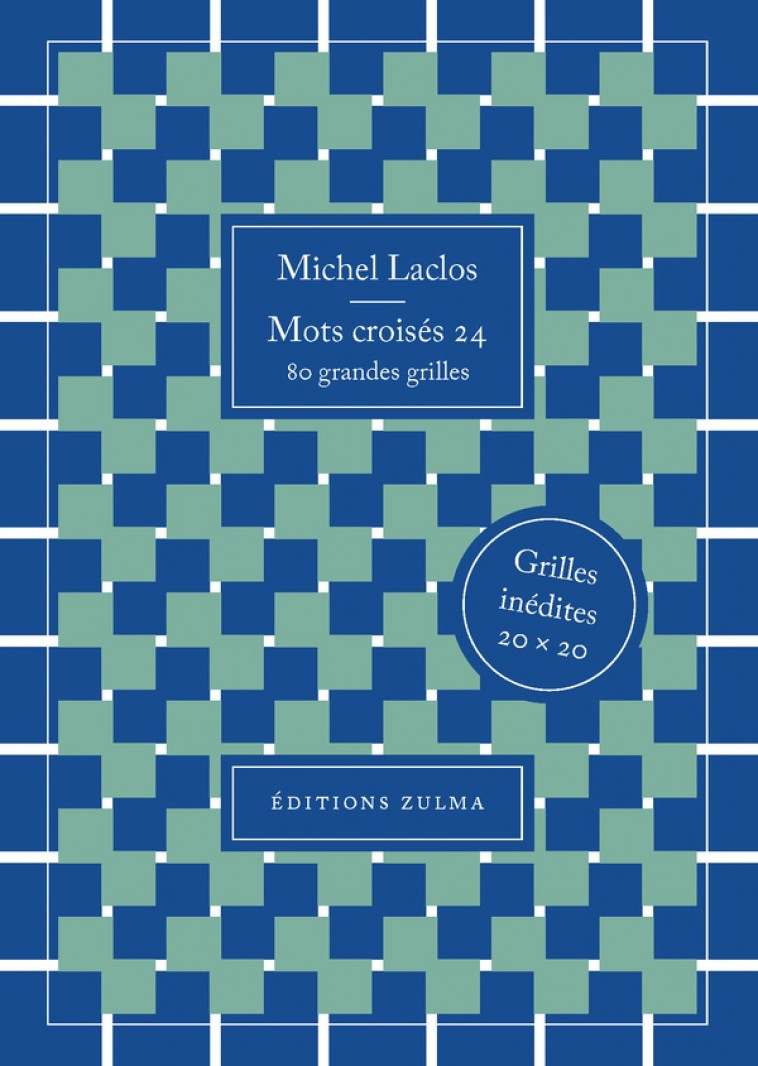 MOTS CROISES 24 - LACLOS MICHEL - ZULMA