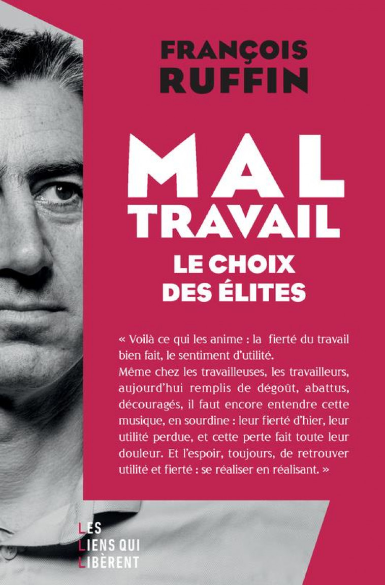 MAL-TRAVAIL - LE CHOIX DES ELITES - RUFFIN FRANCOIS - LIENS LIBERENT