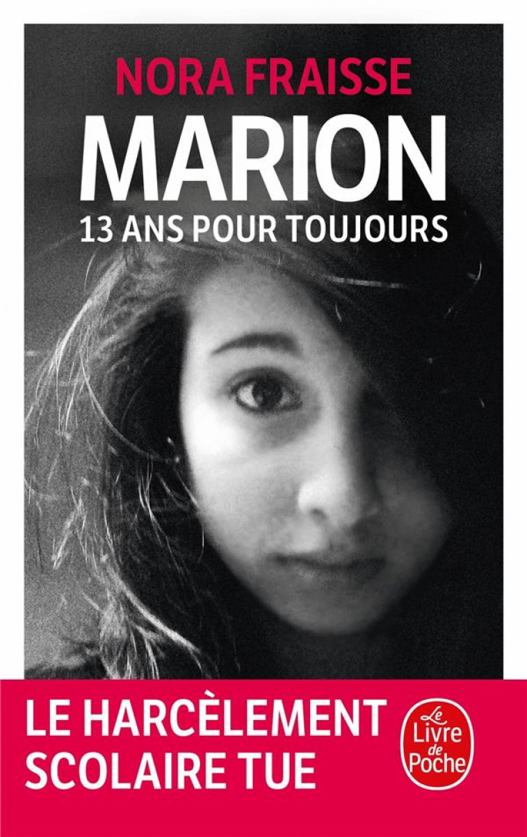 MARION, 13 ANS POUR TOUJOURS - FRAISSE NORA - Le Livre de poche