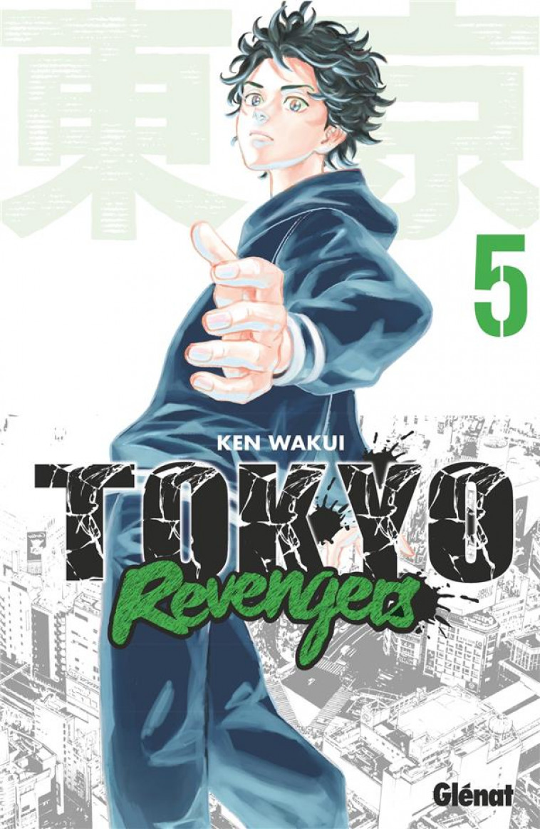 TOKYO REVENGERS - TOME 05 - WAKUI KEN - GLENAT