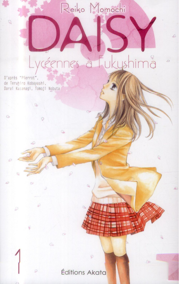 DAISY, LYCEENNES A FUKUSHIMA - TOME 1 - VOL01 - MOMOCHI REIKO - Editions Akata