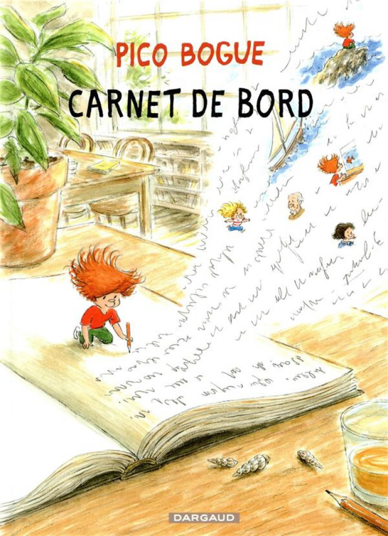 PICO BOGUE - TOME 9 - CARNET DE BORD - DORMAL ALEXIS - Dargaud