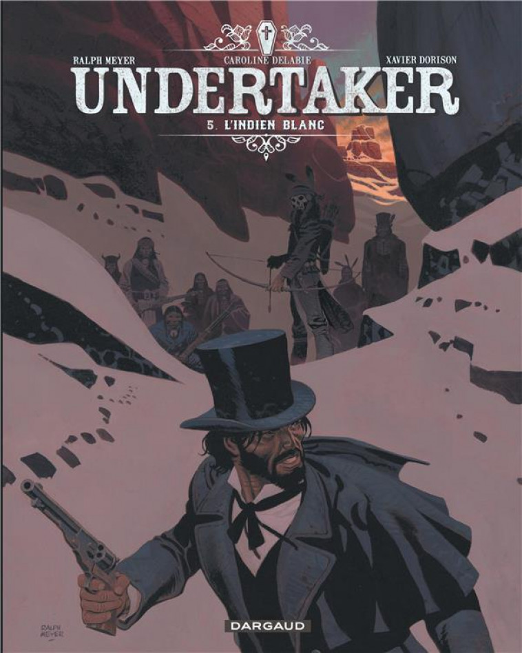 UNDERTAKER - TOME 5 - L-INDIEN BLANC - DELABIE CAROLINE - DARGAUD