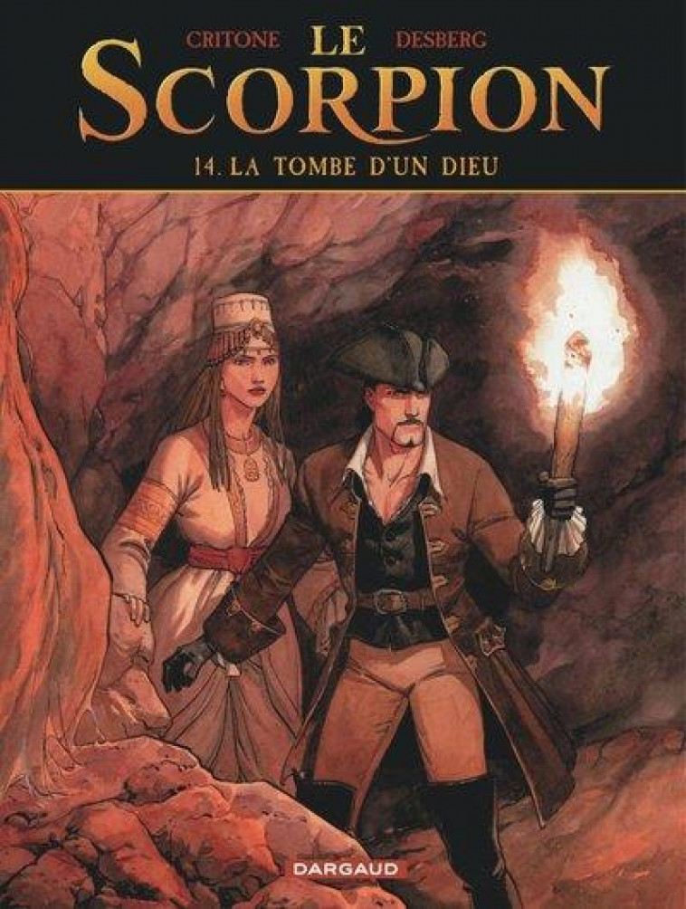 LE SCORPION - TOME 14 - LA TOMBE D-UN DIEU - DESBERG STEPHEN - DARGAUD