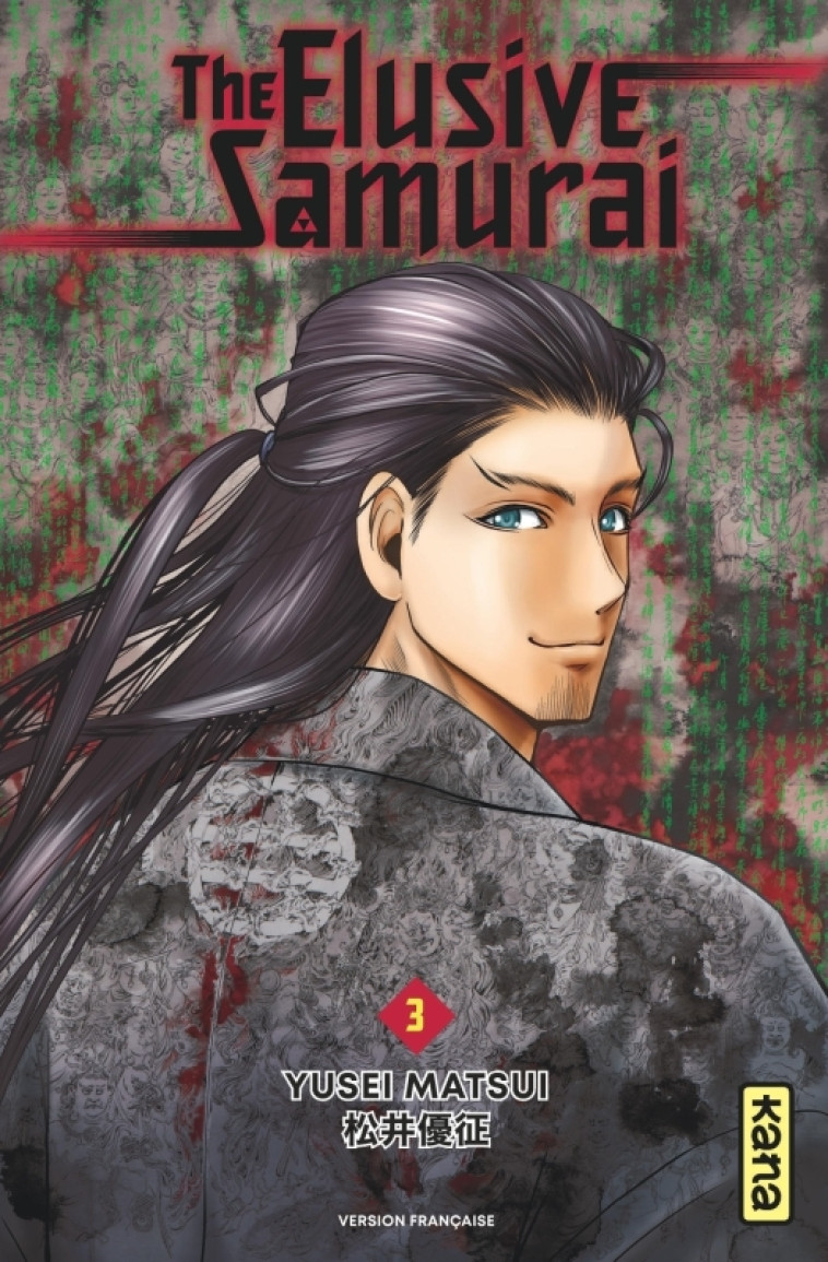 THE ELUSIVE SAMURAI - TOME 3 - Yusei Matsui Yusei Matsui,  Yusei Matsui - KANA