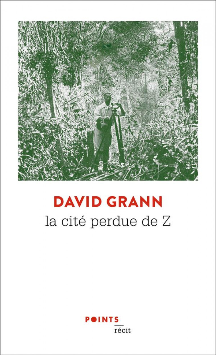 LA CITE PERDUE DE Z - GRANN DAVID - POINTS