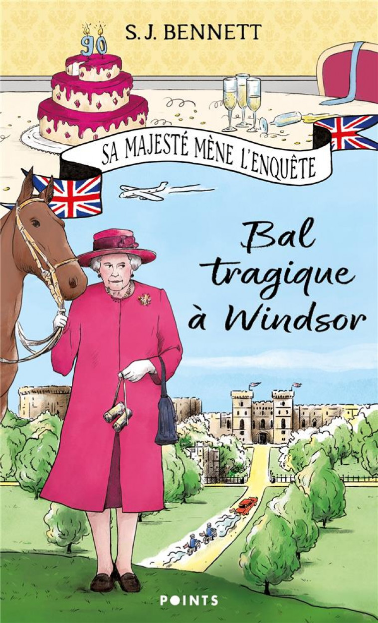 SA MAJESTE MENE L-ENQUETE, TOME 1 - BAL TRAGIQUE A WINDSOR - BENNETT S.J. - POINTS