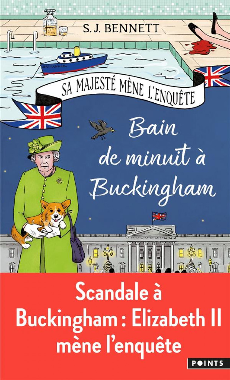 SA MAJESTE MENE L-ENQUETE, TOME 2 - BAIN DE MINUIT A BUCKINGHAM - BENNETT S.J. - POINTS