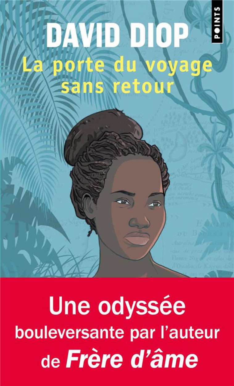 LA PORTE DU VOYAGE SANS RETOUR OU LES CAHIERS SECRETS DE MICHEL ADANSON - DIOP DAVID - POINTS