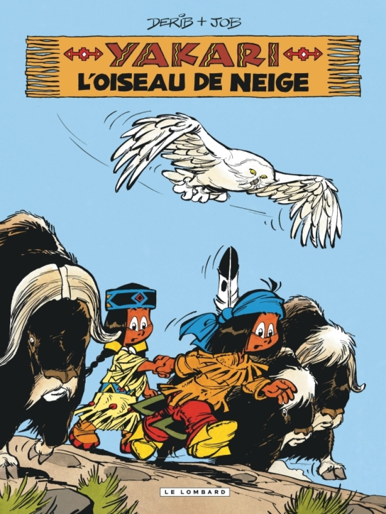 YAKARI - TOME 18 - L-OISEAU DE NEIGE (VERSION 2012) -  DERIB - LOMBARD