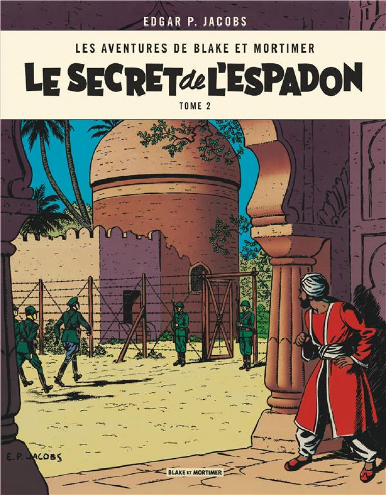 BLAKE & MORTIMER - TOME 2 - LE SECRET DE L-ESPADON - TOME 2 - EDGAR P. JACOBS - Blake et Mortimer