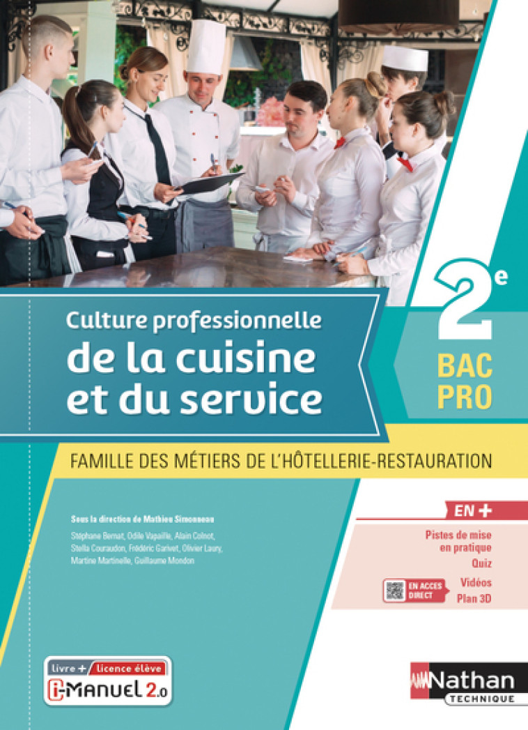 Culture professionnelle de la cuisine et du service - 2e Bac pro MHR - livre + licence élève 2021 - Simonneau Mathieu, Bernat Stéphane, Colnot Alain, Couraudon Stella, Garivet Frédéric, Laury Olivier, Martinelle Martine, Mondon Guillaume, Vapaille Odile -