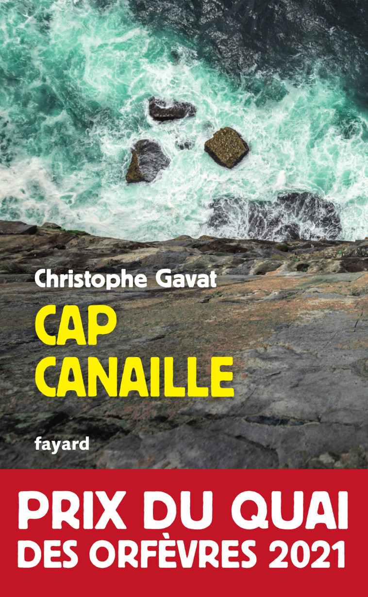 Cap Canaille - Gavat Christophe - FAYARD