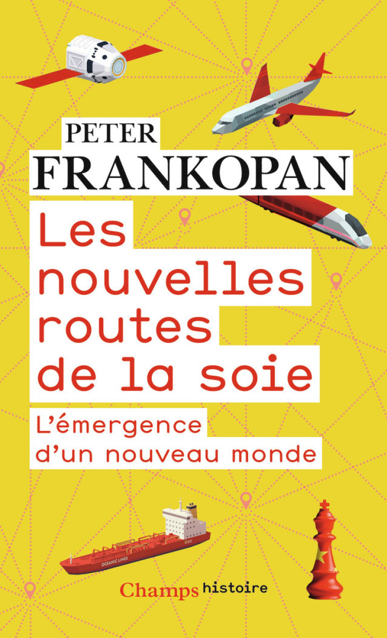 Les nouvelles routes de la soie - Frankopan Peter, Villeneuve Guillaume - FLAMMARION