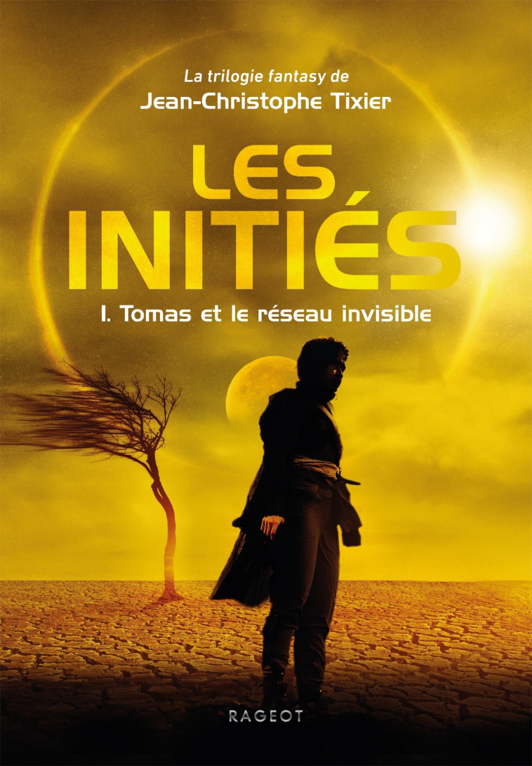 Les Initiés - Tomas et le réseau invisible - Tixier Jean-Christophe - RAGEOT