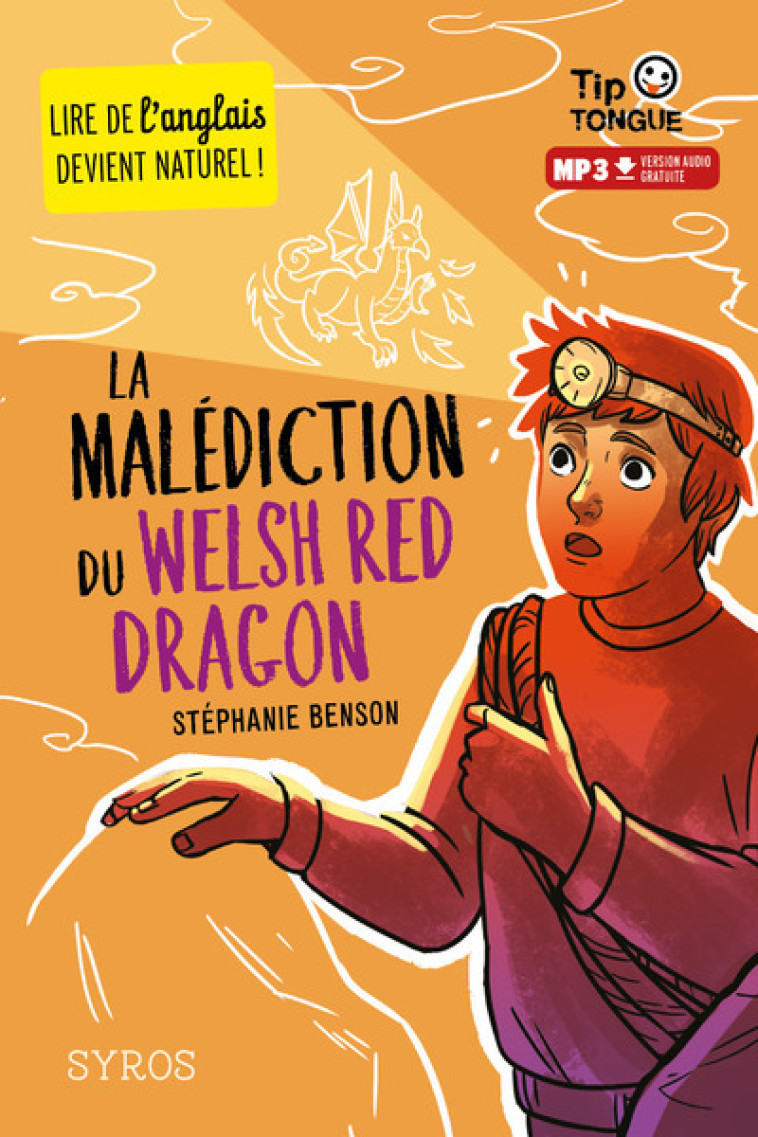 La Malédiction du Welsh Red Dragon - Benson Stéphanie, Molinatti Audrey - SYROS JEUNESSE