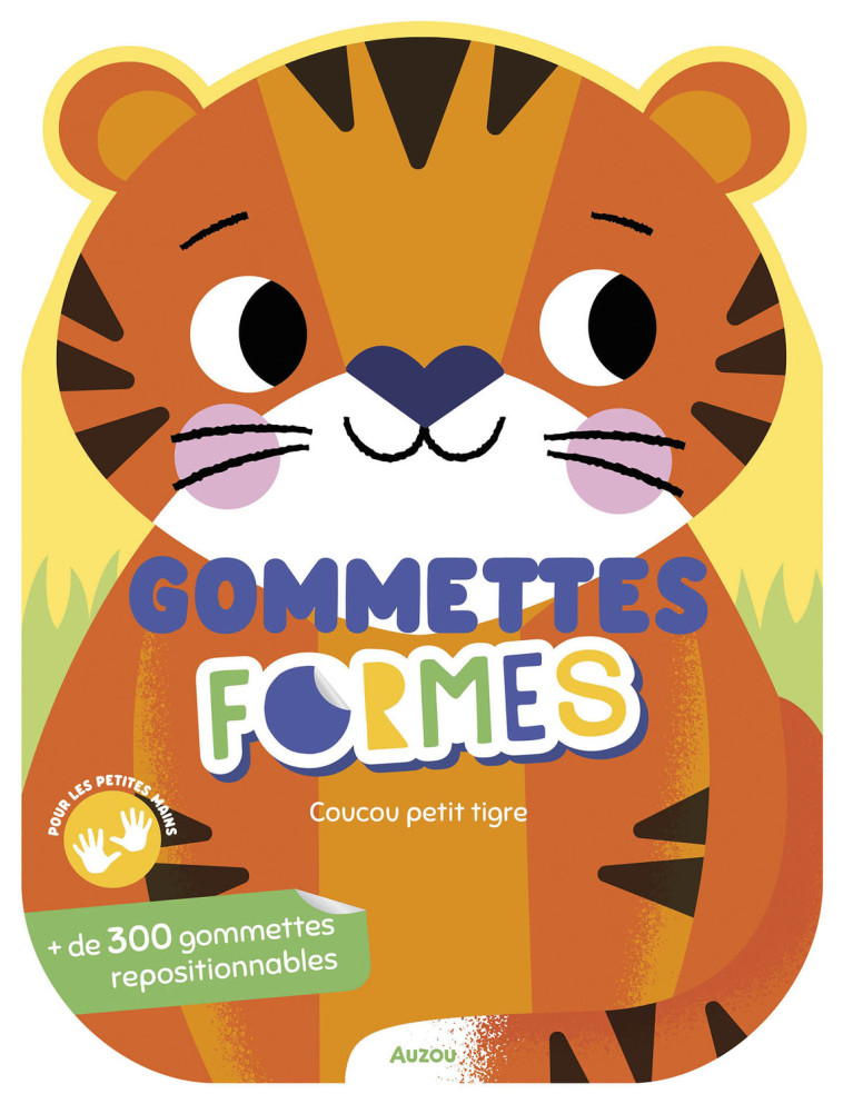 GOMMETTES FORMES - COUCOU PETIT TIGRE - FARIA Kim - AUZOU