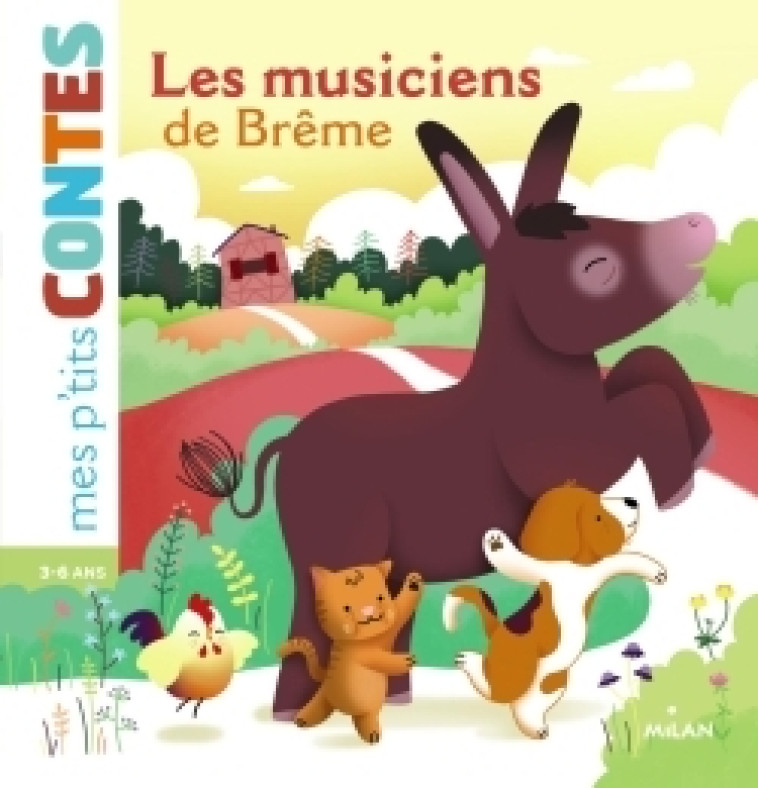 Les musiciens de Brême - Chetaud Hélène - MILAN