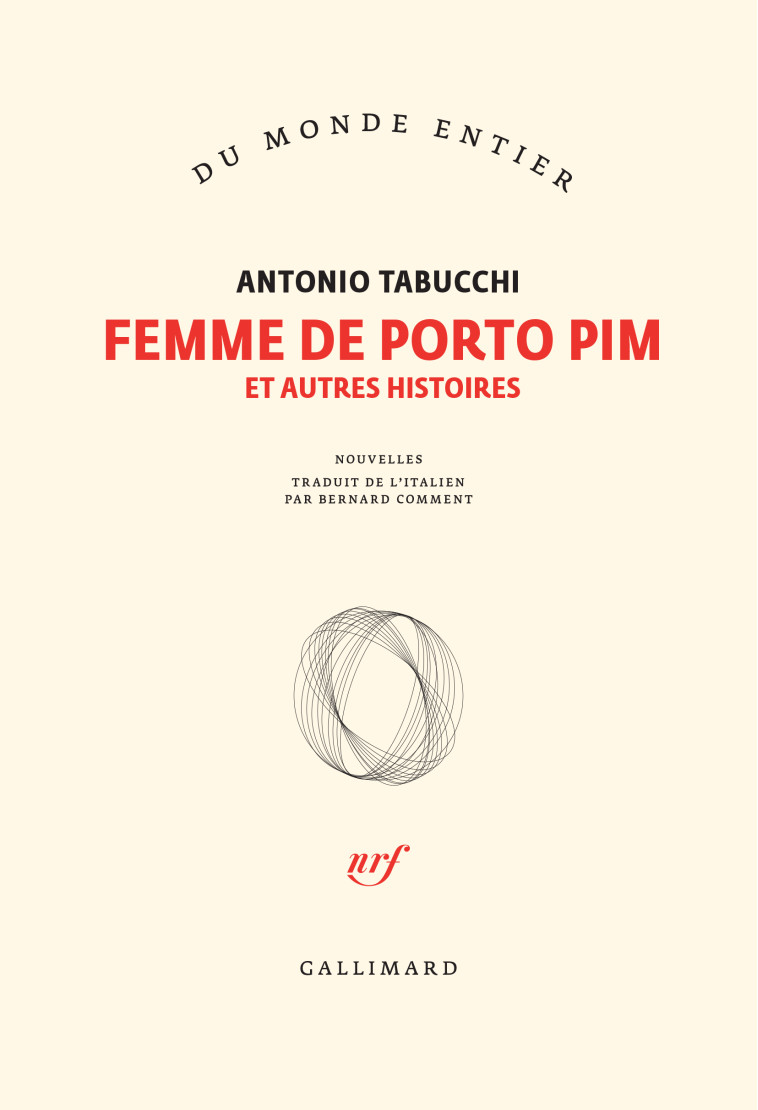 Femme de Porto Pim et autres histoires - Tabucchi Antonio, Comment Bernard - GALLIMARD