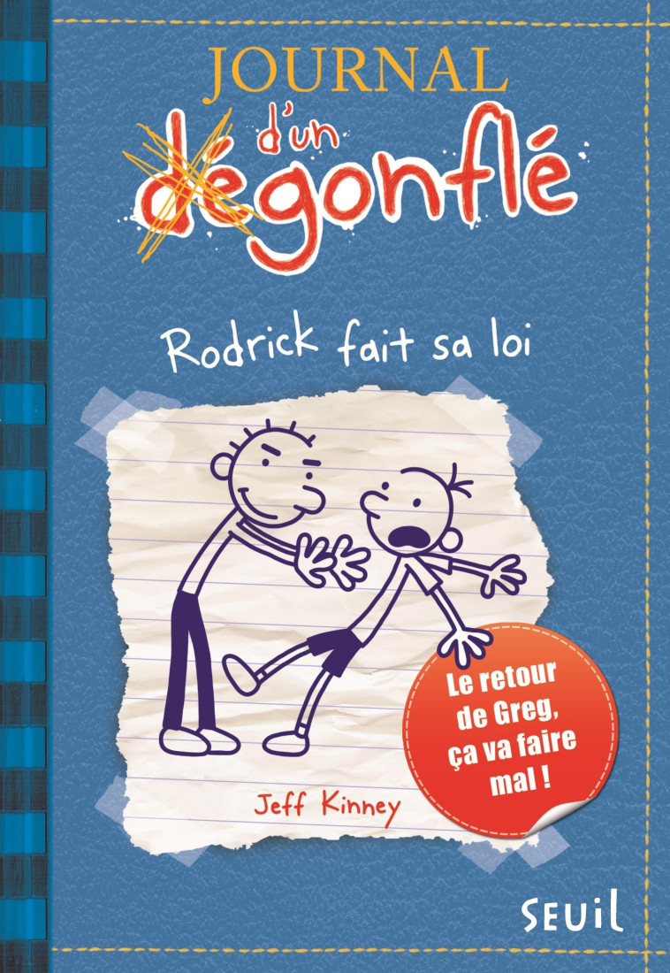 JOURNAL D-UN DEGONFLE - TOME 2 - RODRICK FAIT SA LOI - JOURNAL D-UN DEGONFLE, TOME 2 - KINNEY JEFF - SEUIL JEUNESSE