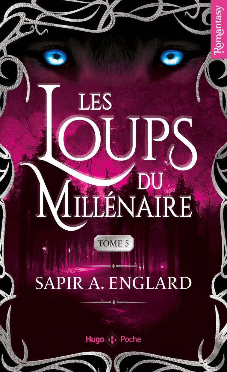 Les Loups du millénaire - Tome 05 - Englard Sapir A. - HUGO POCHE