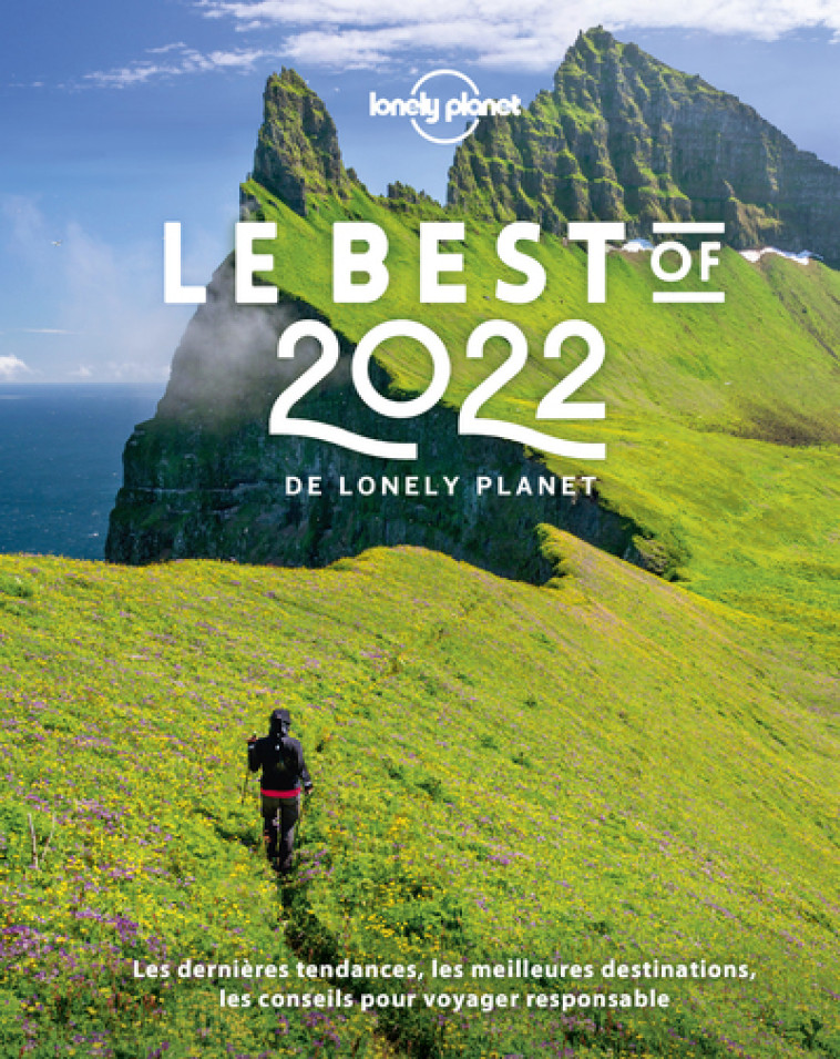 Le Best of 2022 de Lonely Planet - Lonely planet fr Lonely planet fr - LONELY PLANET