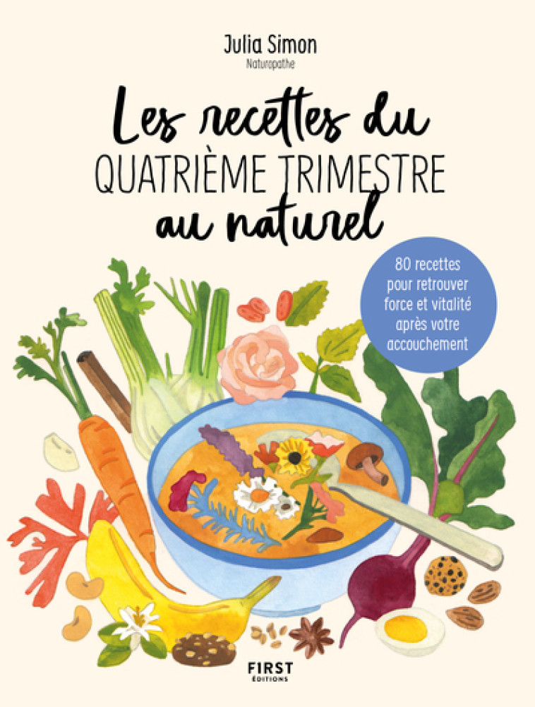 Les recettes du quatrième trimestre au naturel - Simon Julia - FIRST