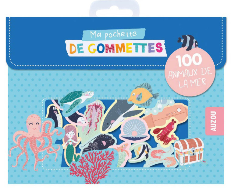 MA POCHETTE DE GOMMETTES - 100 ANIMAUX DE LA MER - ORESKI Antoana - AUZOU