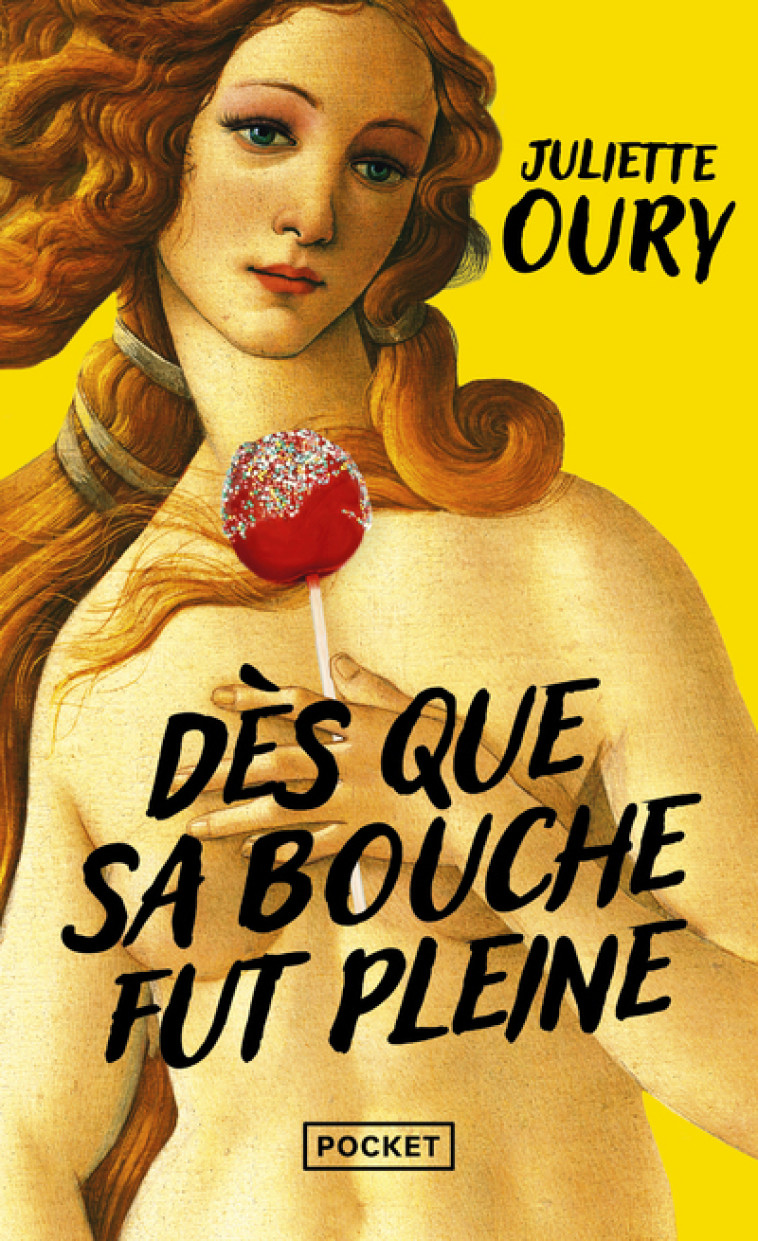 Dès que sa bouche fut pleine - Oury Juliette - POCKET