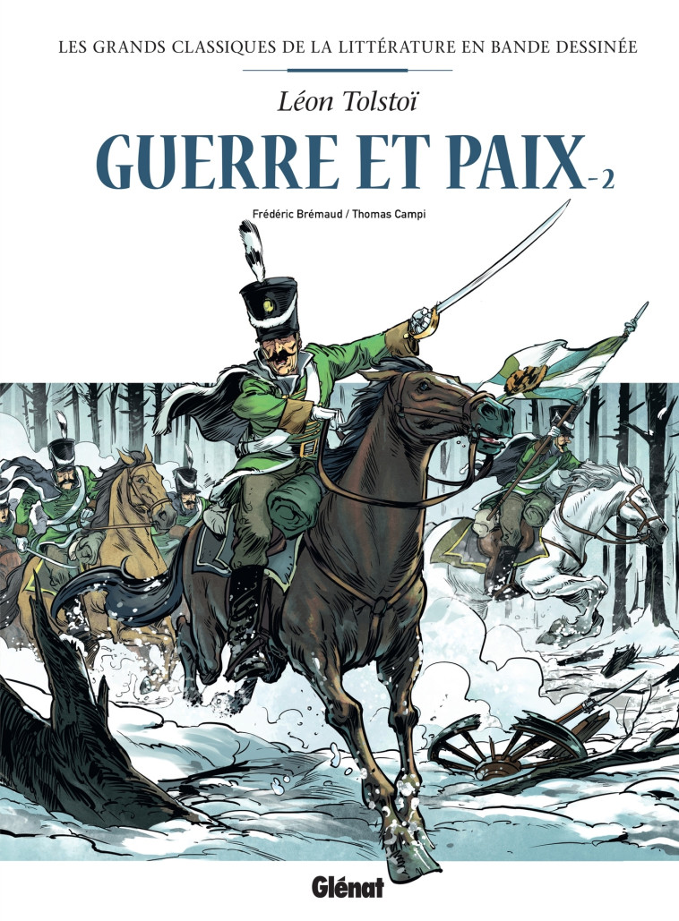 Guerre et paix en BD - Tome 02 - Brrémaud Frédéric, Campi Thomas, Tolstoi Léon - GLENAT