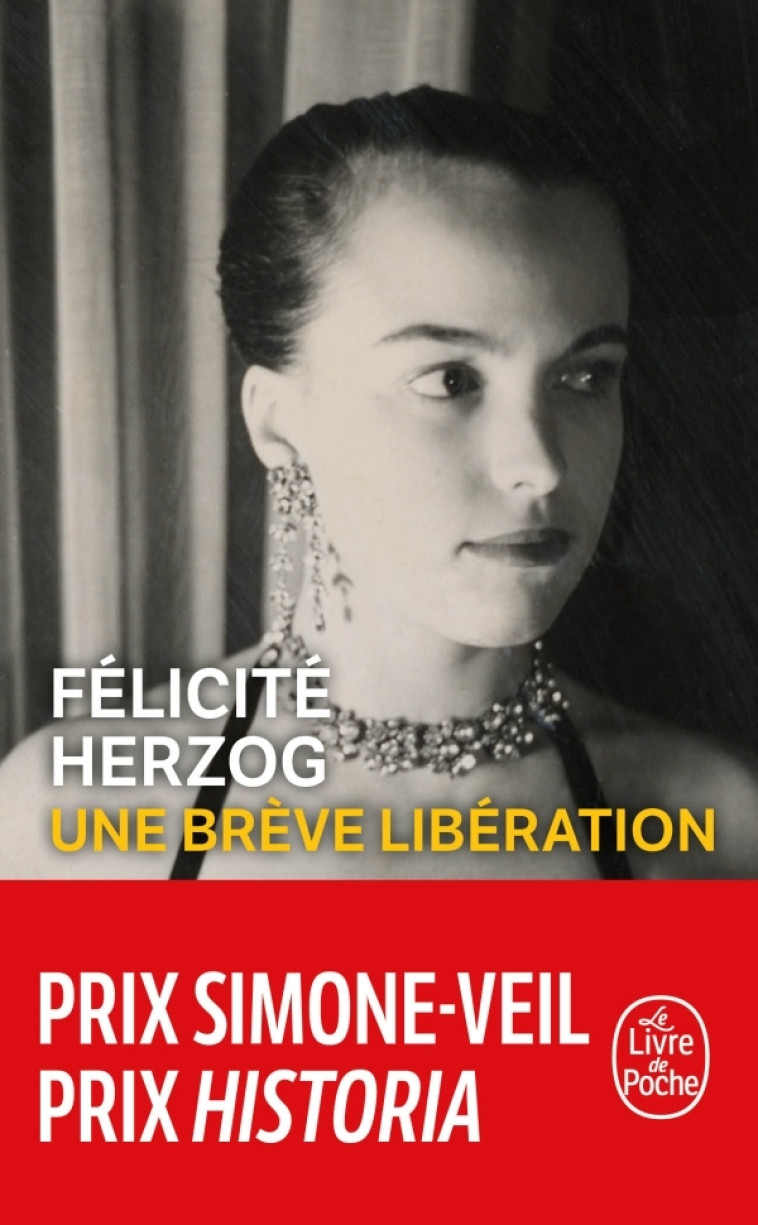 Une brève libération - Herzog Félicité - LGF