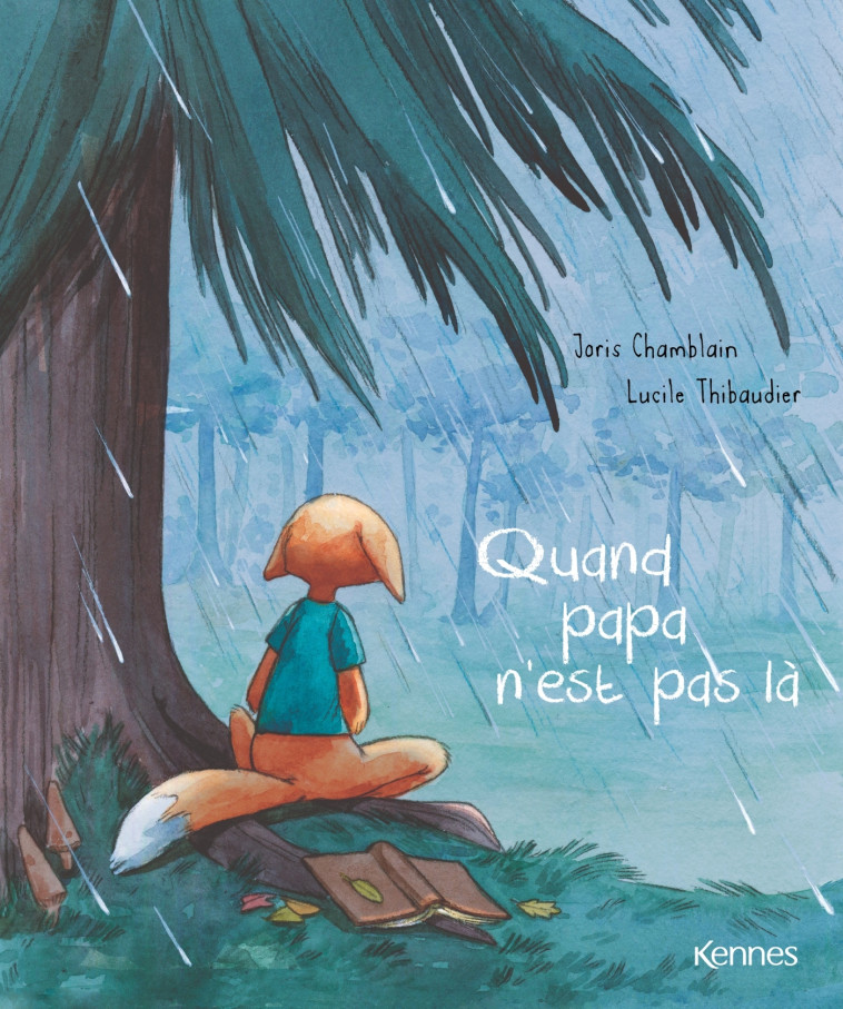 Quand papa n'est pas là - Chamblain Joris, Thibaudier Lucile - LES 3 AS