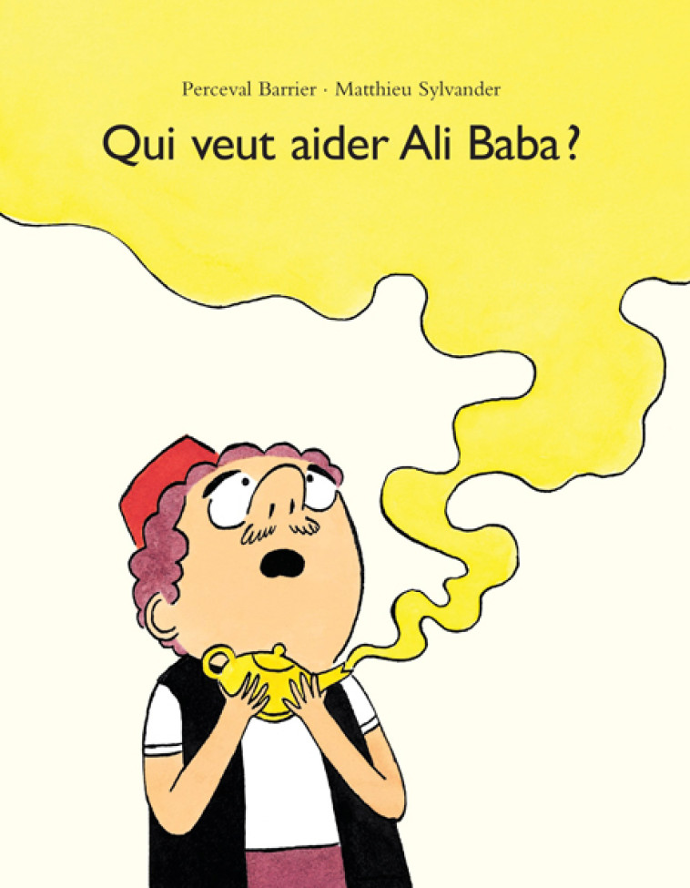 Qui veut aider Ali Baba ? - Sylvander Matthieu, Barrier Perceval - EDL