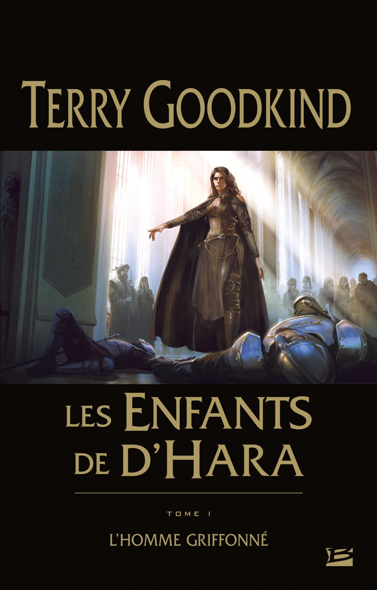 Les Enfants de D'Hara, T1 : L'Homme griffonné - Goodkind Terry - BRAGELONNE