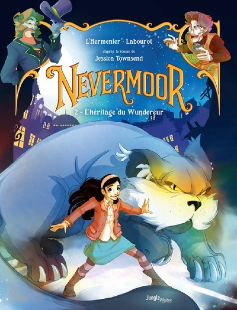 Nevermoor - Tome 2 - L'Hermenier Maxe, Labourot Thomas - JUNGLE