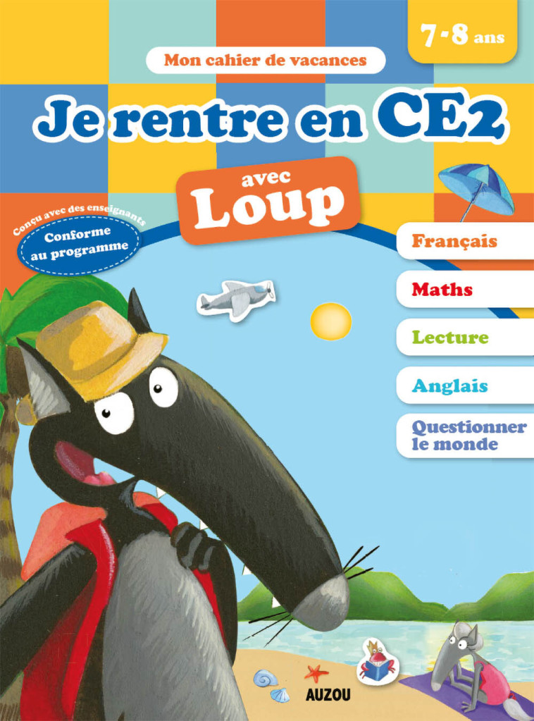 JE RENTRE EN CE2 AVEC LOUP - Lallemand Orianne, THUILLIER Éléonore - AUZOU