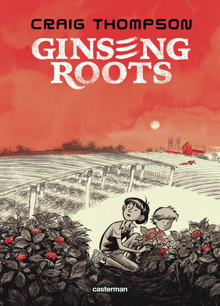 Ginseng Roots - Thompson Craig, Vivien Laëtitia, Licari-Guillaume Isabelle, Vivien Fédéric, Vivien Frédéric - CASTERMAN