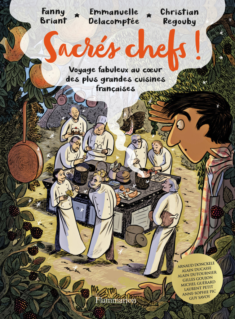 Sacrés chefs ! - Delacomptée Emmanuelle, Regouby Christian, Briant Fanny - FLAMMARION