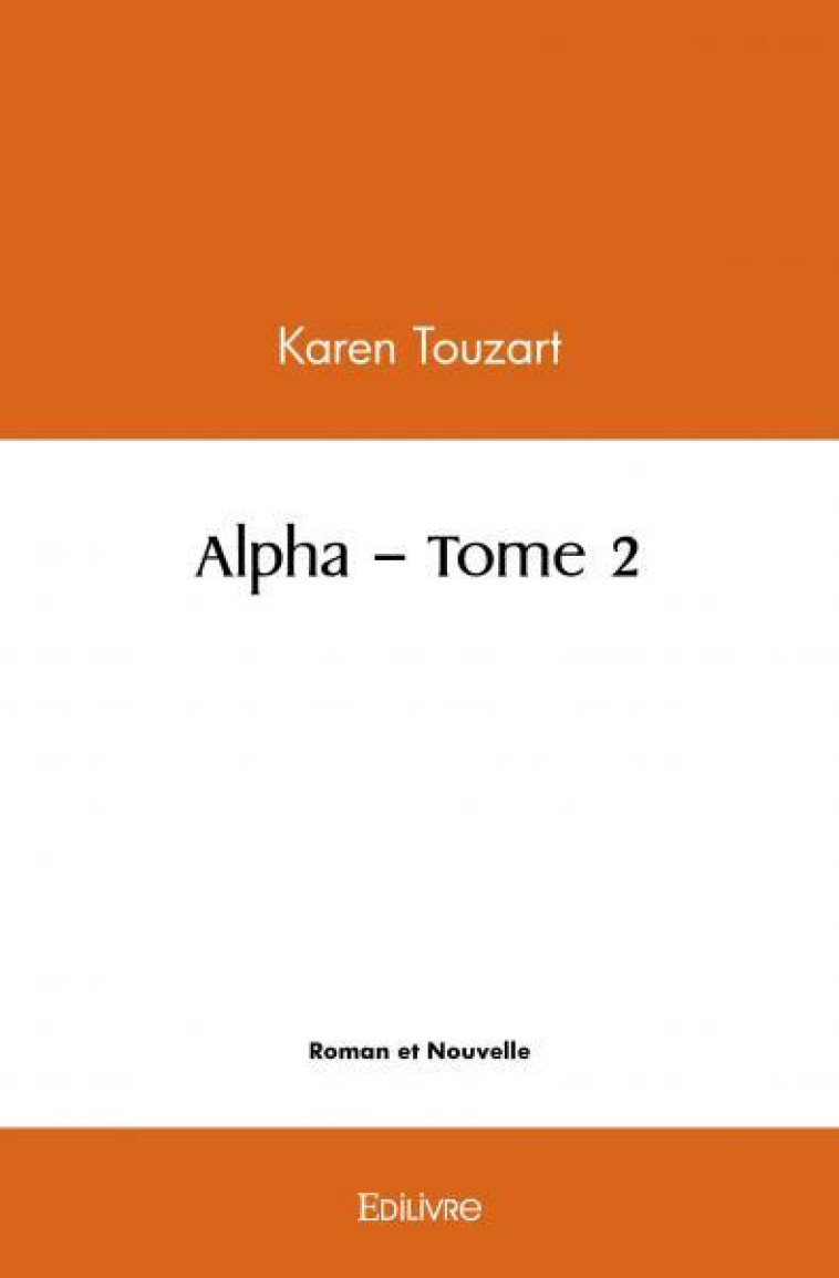 Alpha - Touzart Karen - EDILIVRE