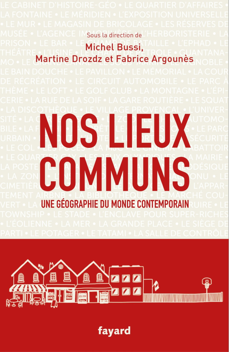 Nos lieux communs - Argounes Fabrice, Bussi Michel, Drozdz Martine - FAYARD