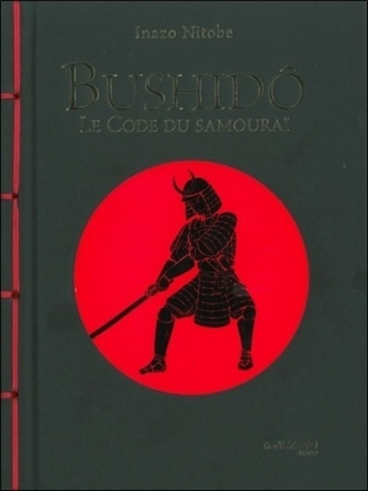 Bushido : le code du samouraï - Nitobe Inazo, Gourdon Véronique - TREDANIEL