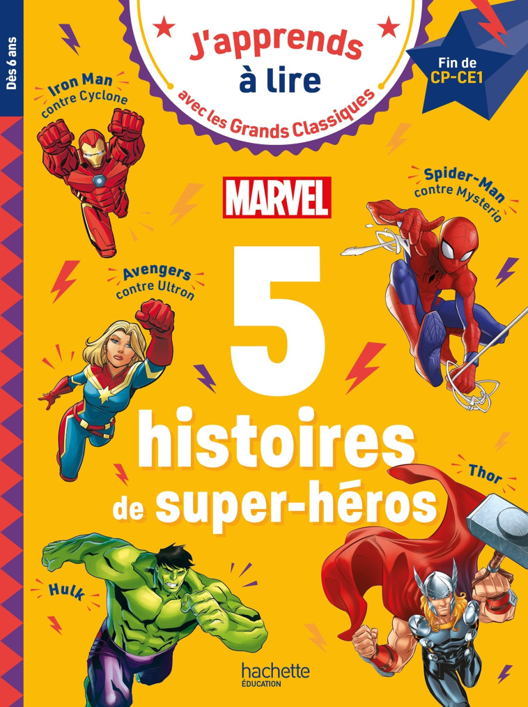 Disney - 5 histoires de super-héros Marvel - Fin de CP Début de CE1 - Isabelle Albertin - HACHETTE EDUC