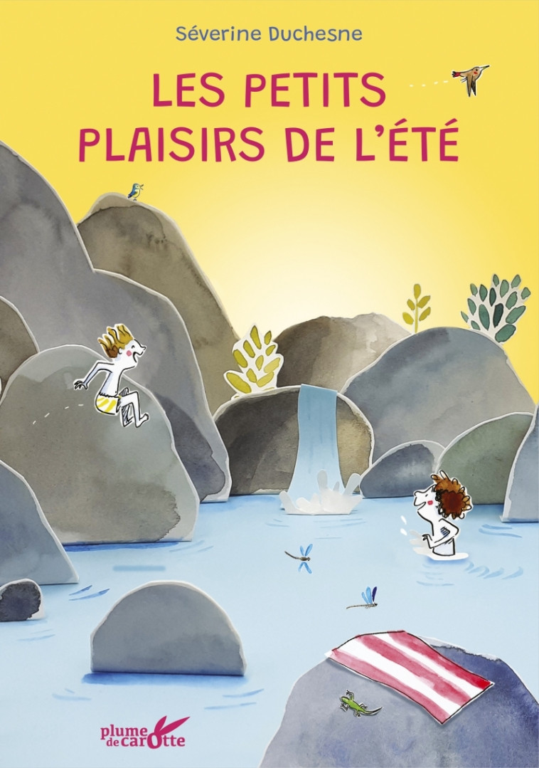 Les petits plaisirs de l'été - Séverine Duchesne - PLUME CAROTTE