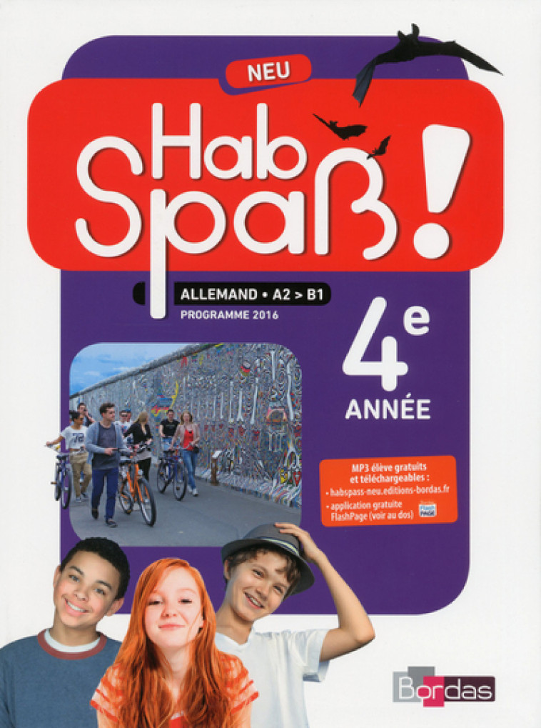 HAB SPASS ! NEU ALLEMAND 4EME ANNEE 2018 MANUEL ELEVE - BALLY/CAMHAJI - BORDAS