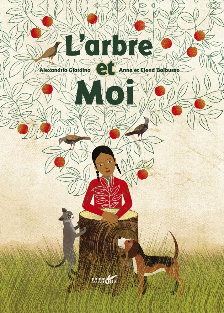 L'arbre et moi - Alexandria Giardino, Anna BALBUSO - PLUME CAROTTE